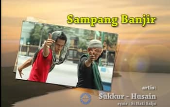 Sampang Banjir - Potongan Video Sukkur Cs, Husein [OFFICIAL]